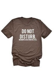 Do Not Disturb Tee (Color: Brown, size: 2XL)